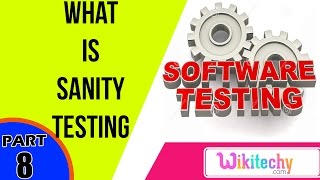 What is Sanity testing | Software Testing Interview Questions and Answers