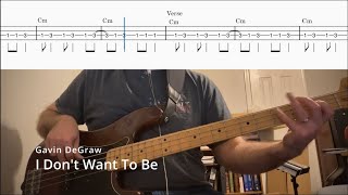 Gavin DeGraw - I Don't Want To Be (Bass Playalong/Bass Cover with Tabs)