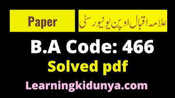 AIOU Solved Paper solution code 466 autumn 2020 | Learning ki dunya | Aiou Assignments
