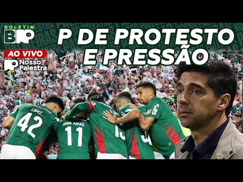 📹 PALMEIRAS COM P DE PROTESTO E PRESSÃO 📰 BOLETIM NP #032