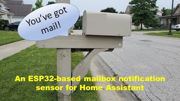 An ESP32-based Mailbox Sensor for Home Assistant