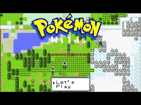 Let's Play Pokemon Wilds!