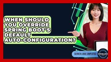 When Should You Override Spring Boot