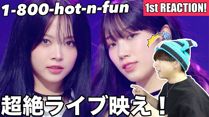 1ST REACTION TO LE SSERAFIM "1-800-hot-n-fun BY HAPIO.