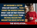 My Husband & Sister Planned To Steal Everything From Me—The Hidden Camera Has Proof