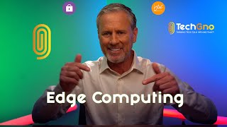 Edge Computing, Living on the Edge ☁️📊🖥