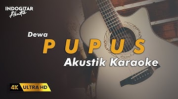 Pupus - Dewa - ( Karaoke Akustik )