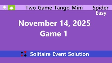 Two Game Tango Mini Game #1 | November 14, 2025 Event | Spider Easy