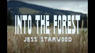 Into the Forest featuring Jess Starwood
