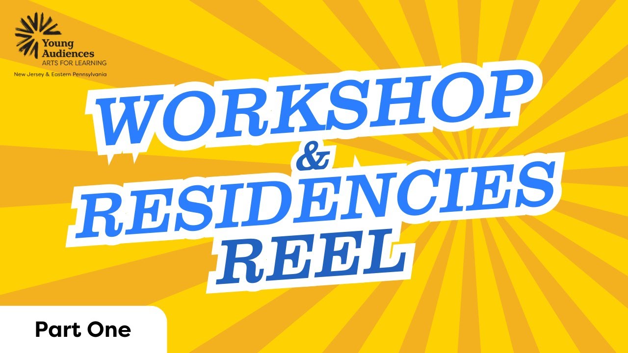 Young Audiences Workshop Sizzle Reel Part 1