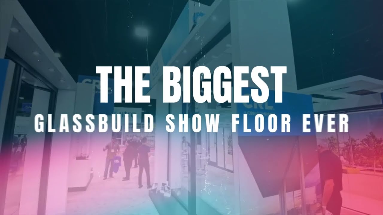 GlassBuild 2025 Video...Two Months Away!
