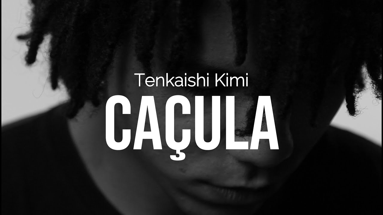 Tenkaishi Kimi - Caçula (Clipe Oficial)