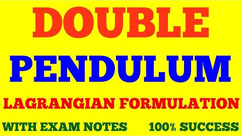 DOUBLE PENDULUM || LAGRANGIAN OF DOUBLE PENDULUM || CLASSICAL MECHANICS || WITH EXAM NOTES ||