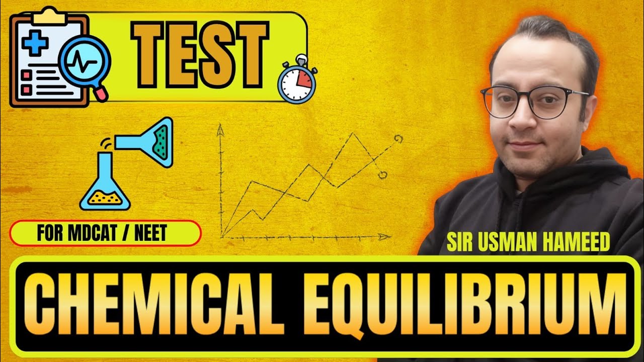 TEST#05: CHEMICAL EQUILIBRIUM||COMPLETE UNIT||MEDEXEL LIVE CLASS