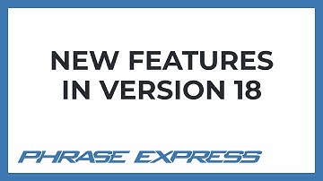 New Features in Text Expander PhraseExpress v18