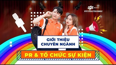 TVC Giới thiệu chuyên ngành Truyền thông & Tổ chức sự kiện | Trường Cao đẳng FPT Polytechnic