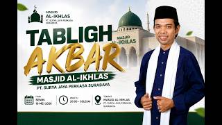 LIVE | Tabligh Akbar Amalan 10 Hari pertama bulan Dzulhijjah, Masjid Al-Ikhlas | Ustadz Abdul Somad