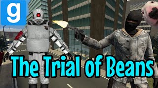 Garry's Mod | The Trial Of Beans