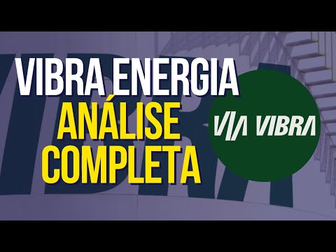 VIBRA ENERGIA: VALE A PENA INVESTIR? | VBBR3 VALORIZAR? | AS MELHORES AÇÕES DE DIVIDENDOS | VBBR3