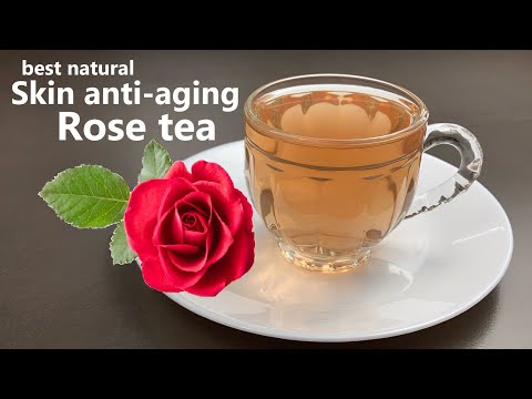 וִידֵאוֹ: תה ורדים: תכונות שימושיות ומתכון