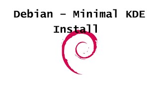 Debian 12 KDE Plasma Minimal Install