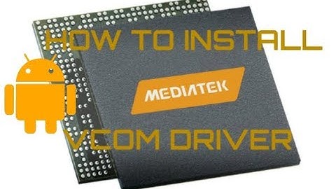 How to install MediaTek VCOM driver in Windows XP/Vista/7/8/10.