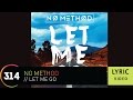 No method  let me go  official lyric hq