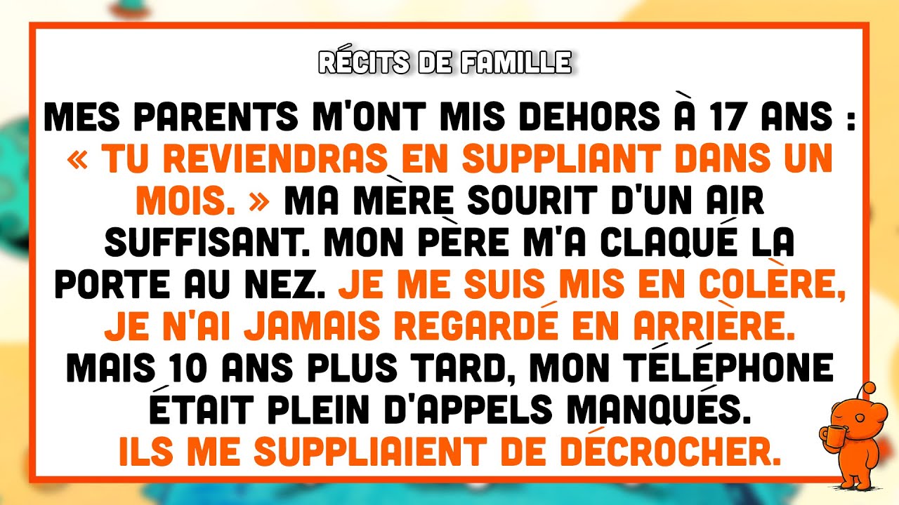 Mes parents m'ont mis dehors à 17 ans : « Tu reviendras en suppliant dans un mois. », a dit ma mère.