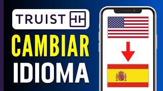 Cómo PONER la App de Truist en ESPAÑOL (Rápido y Fácil) screenshot 1