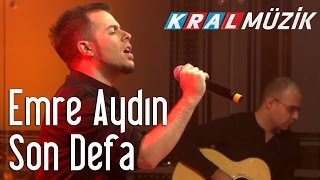 Kral Pop Akustik - Emre Aydın - Son Defa Resimi