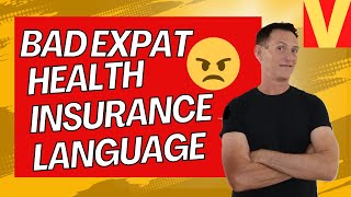 Bad expat health insurance policy language