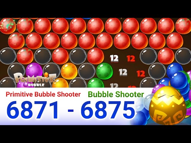 Primitive Bubble - Bubble Shooter.level 6871 to 6875 