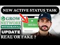 Grow Network Active Status Task | Grow Network Withdrawal | Grow Network Real Or Fake ?