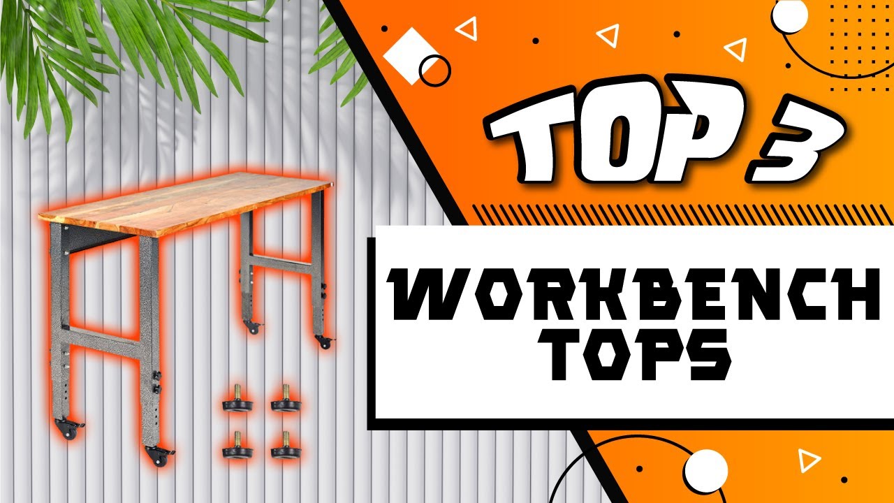 Best Workbench Tops [Cheap & Durable Options] YouTube