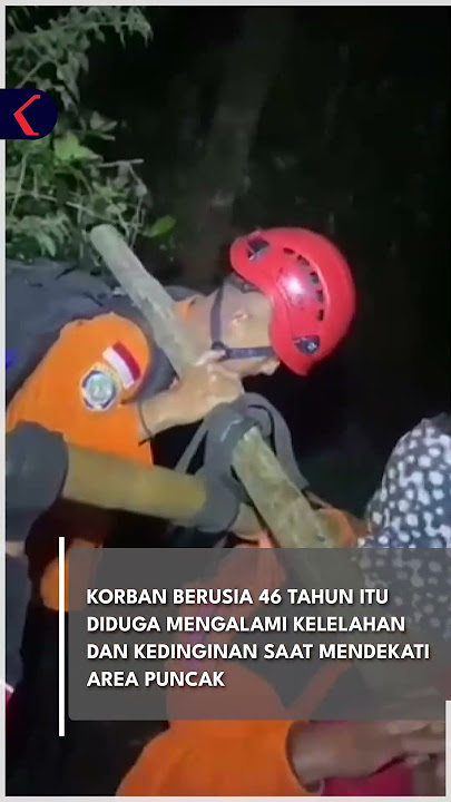 SEORANG PENDAKI MENINGGAL DUNIA DI GUNUNG SLAMET #short