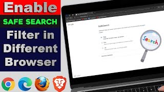 How to Enable Safe Search Filter in Different Browsers