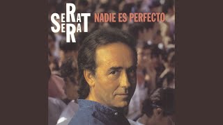 Video thumbnail of "Joan Manuel Serrat - Por Dignidad"