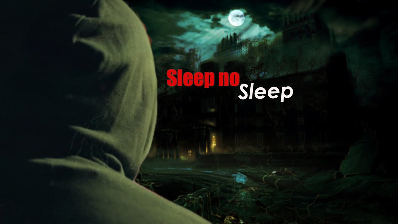 Sleep no Sleep | Horror and Creepy Story - YouTube