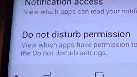 Samsung Galaxy S8: How to Control Which App Can Access Do Not Disturb Permission