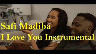 I Love You - Safi Madiba (Instrumental&amp;original beat) no Lyrics Video