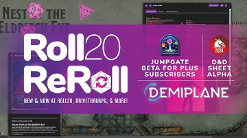 Roll20 ReRoll 11: Jumpgate Beta for All Subscribers, D&D Sheet Demiplane