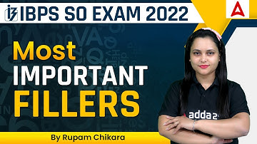 IBPS SO 2022 | Most Important Fillers By Rupam Chikara