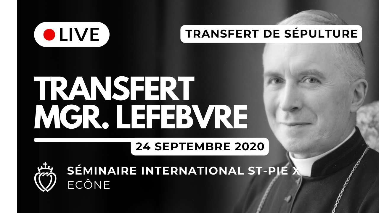Transfert de Mgr Lefebvre - Écône - 24 sept 2020