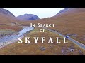 In Search of Skyfall