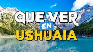 TOP 10 Que Ver en Ushuaia ✈ Guía Turística Que Hacer en Ushuaia