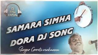 Samara simha Dora 2020 New DJ song remix by DJ Raju yamjal