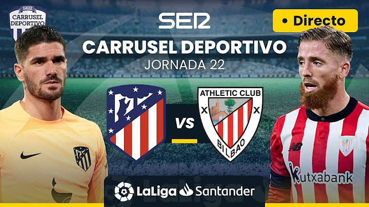 ⚽️ ATLÉTICO DE MADRID vs ATHLETIC CLUB | EN DIRECTO #LaLiga Jornada 22