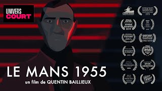 LE MANS 1955 - Court métrage d'animation de Q. Baillieux
