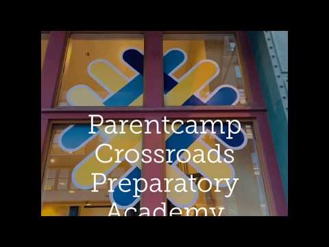 Parentcamp Crossroads Preparatory Academy (Crossroads Charter Schools)