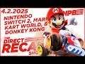 Nintendo Switch 2, Donkey Kong Bananza, Mario Kart World, &amp; More - Direct Recap Show 4.2.2025